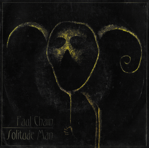 Paul Chain : Solitude Man